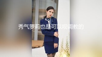 刚参加工作的还有点稚嫩的女友酒店开房露脸