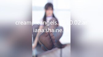 creampieangels.19.10.02.ariana.shaine.4k